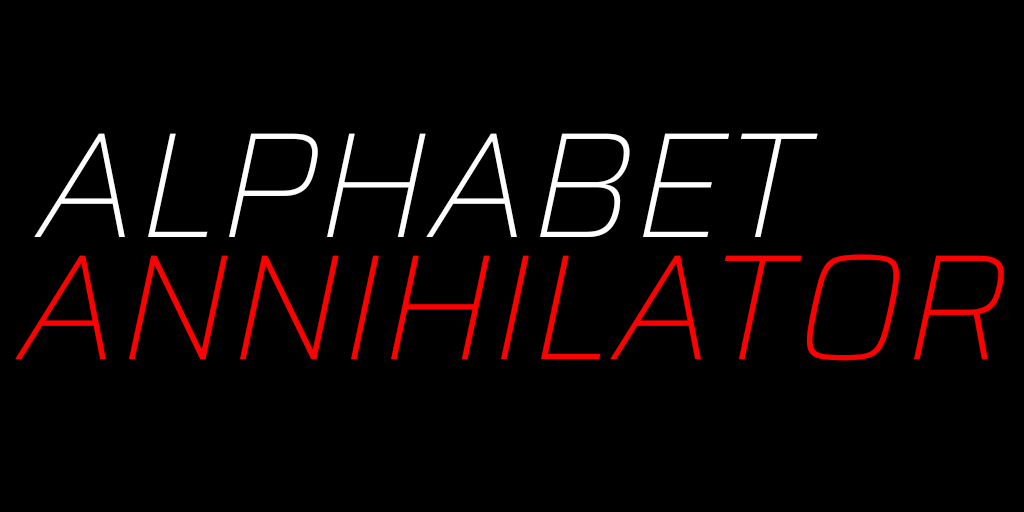 ALPHABET ANNIHILATOR
